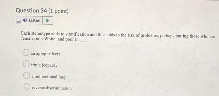 Solved Question 34 (1 Point) Listen Each Stereotype Adds To | Chegg.com