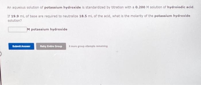 Solved An Aqueous Solution Of Potassium Hydroxide Is