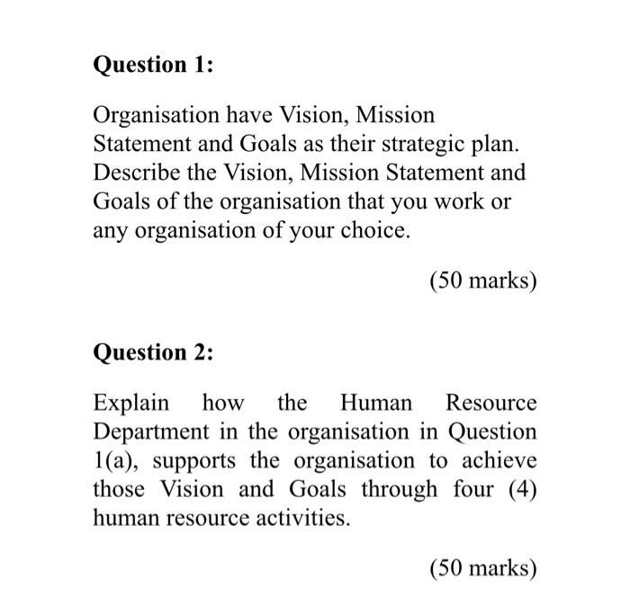 Solved Question 1: Organisation have Vision, Mission | Chegg.com