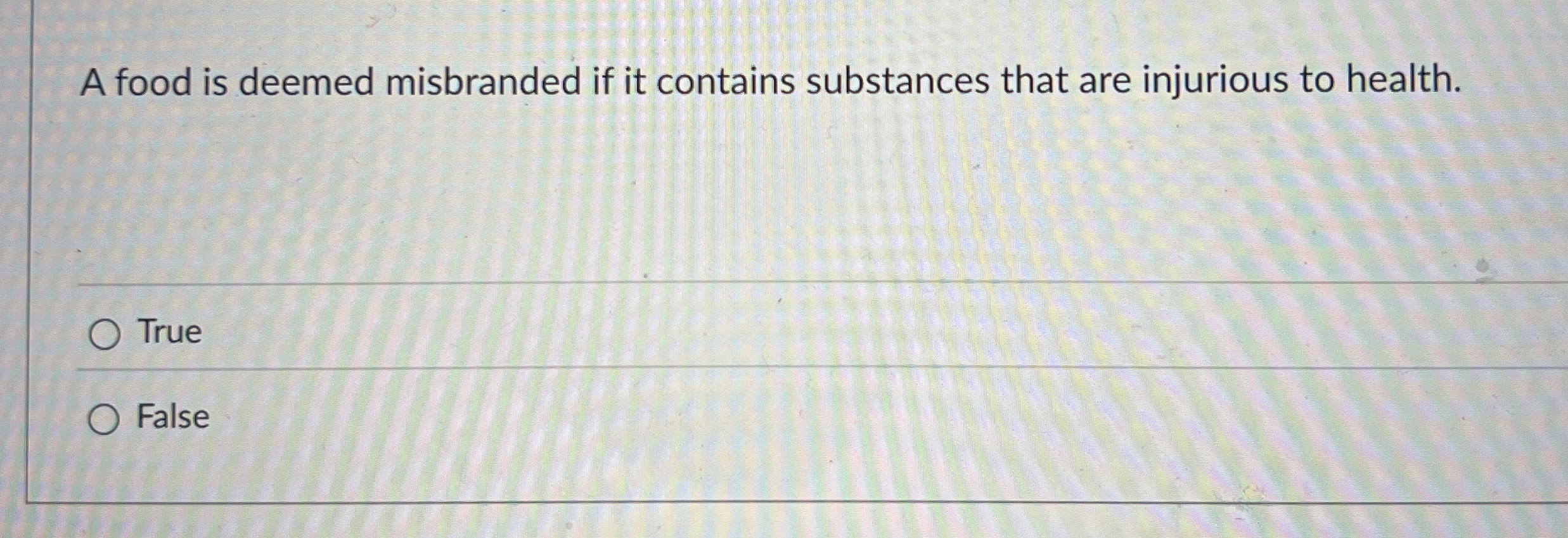 Solved A food is deemed misbranded if it contains substances