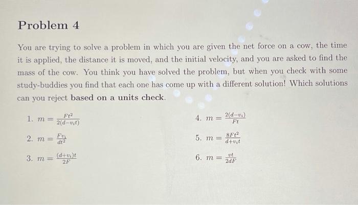 Solved Problem 4 You are trying to solve a problem in which | Chegg.com