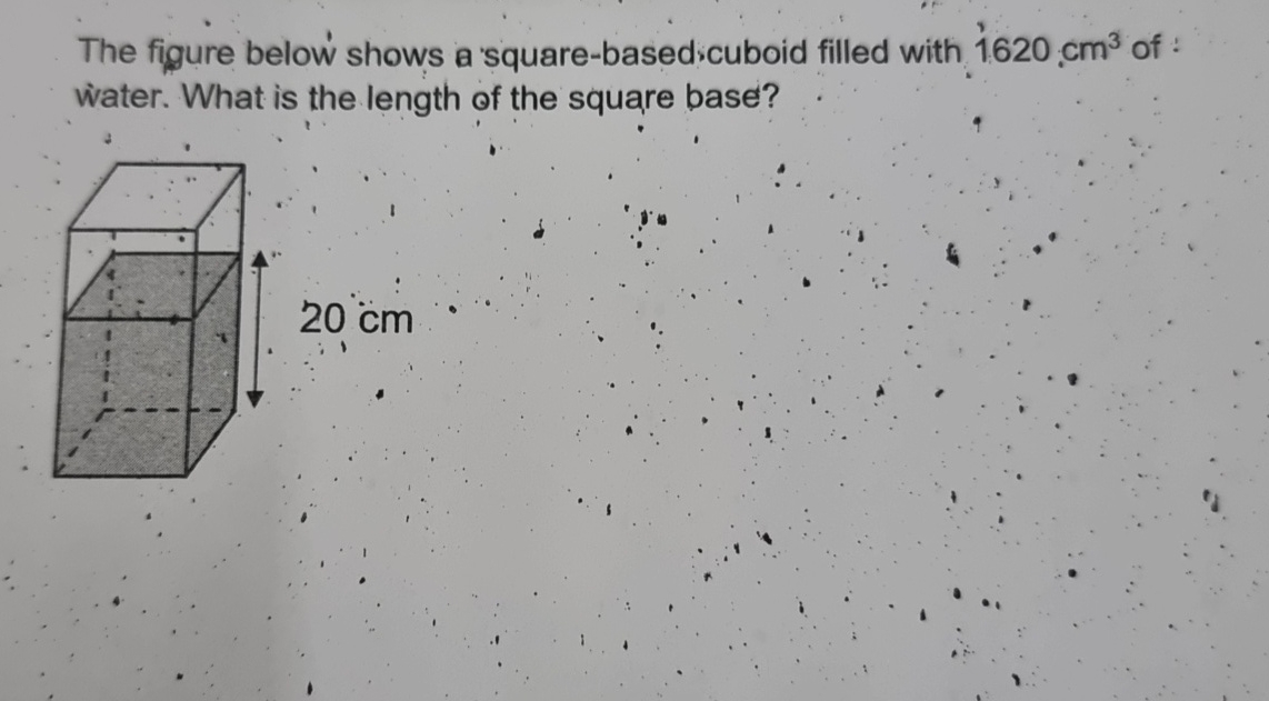 Solved The figure below shows a square-based cuboid filled | Chegg.com