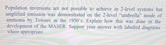 Population inversions are not possible to achieve in | Chegg.com