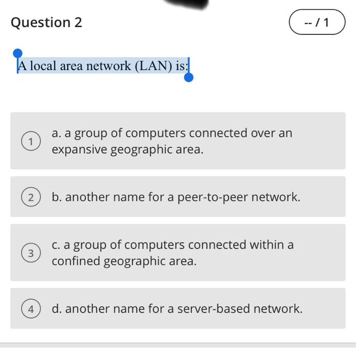 Solved Question 2 / 1 A local area network (LAN) is 1 a.