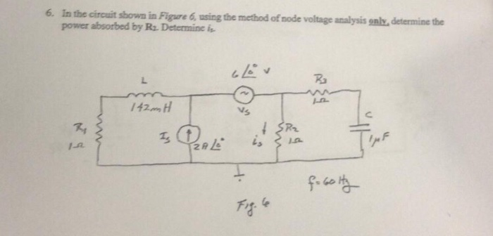 Solved 6. In the circuit shown in Figure 6, using the method | Chegg.com
