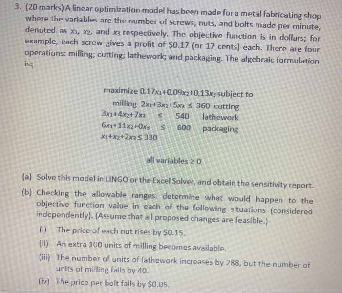 Solved 3. (20 marks) A linear optimization model has been | Chegg.com