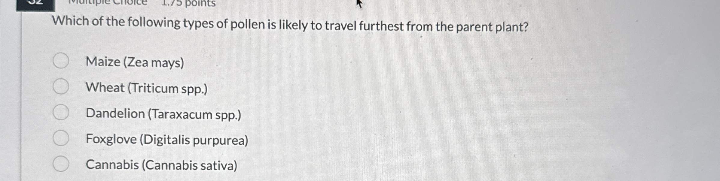 Solved Which of the following types of pollen is likely to | Chegg.com