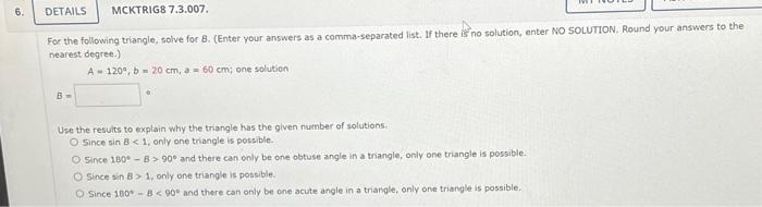 Solved For the following triangle, solve for B. (Enter your | Chegg.com