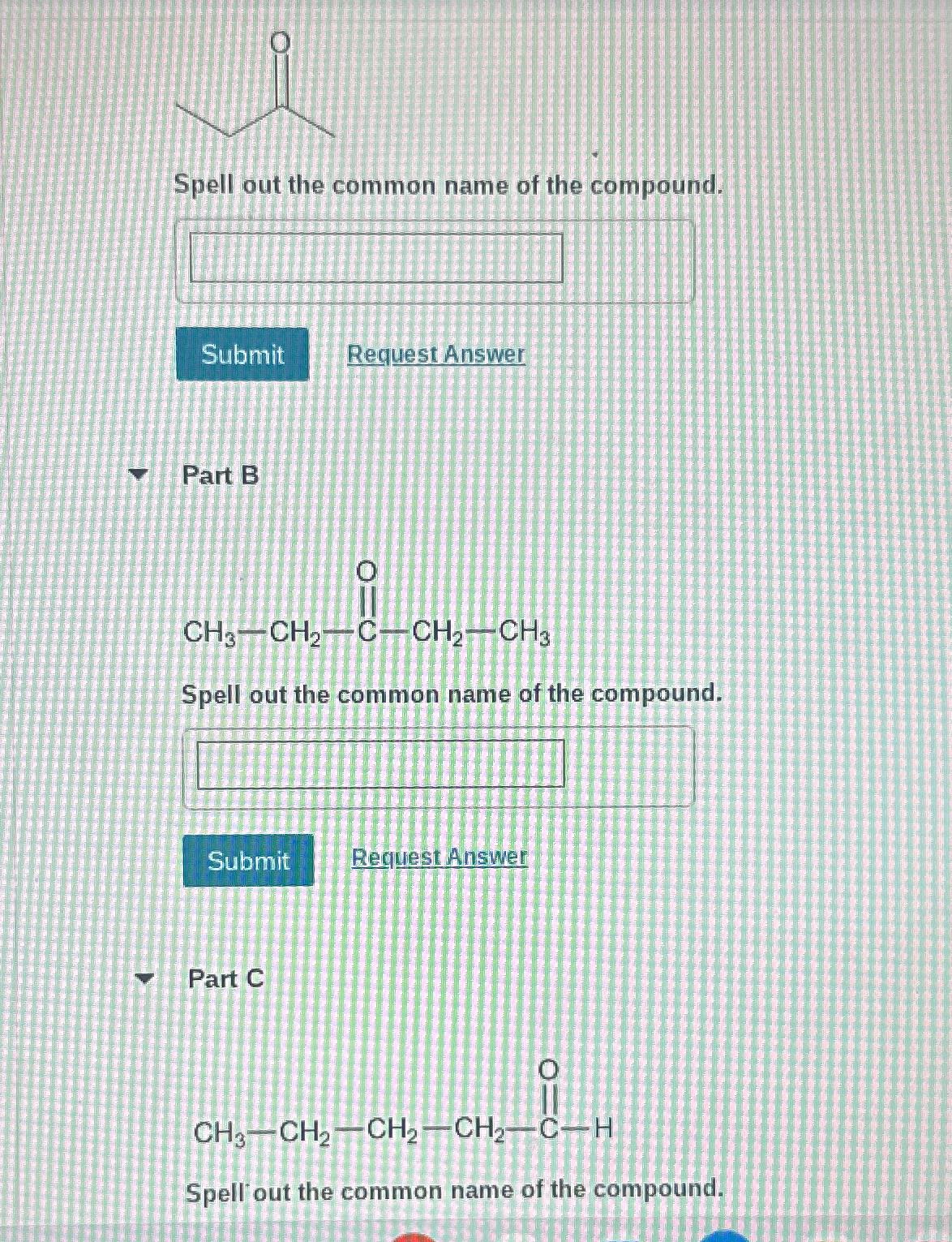Solved Spell out the common name of the compound.Request | Chegg.com