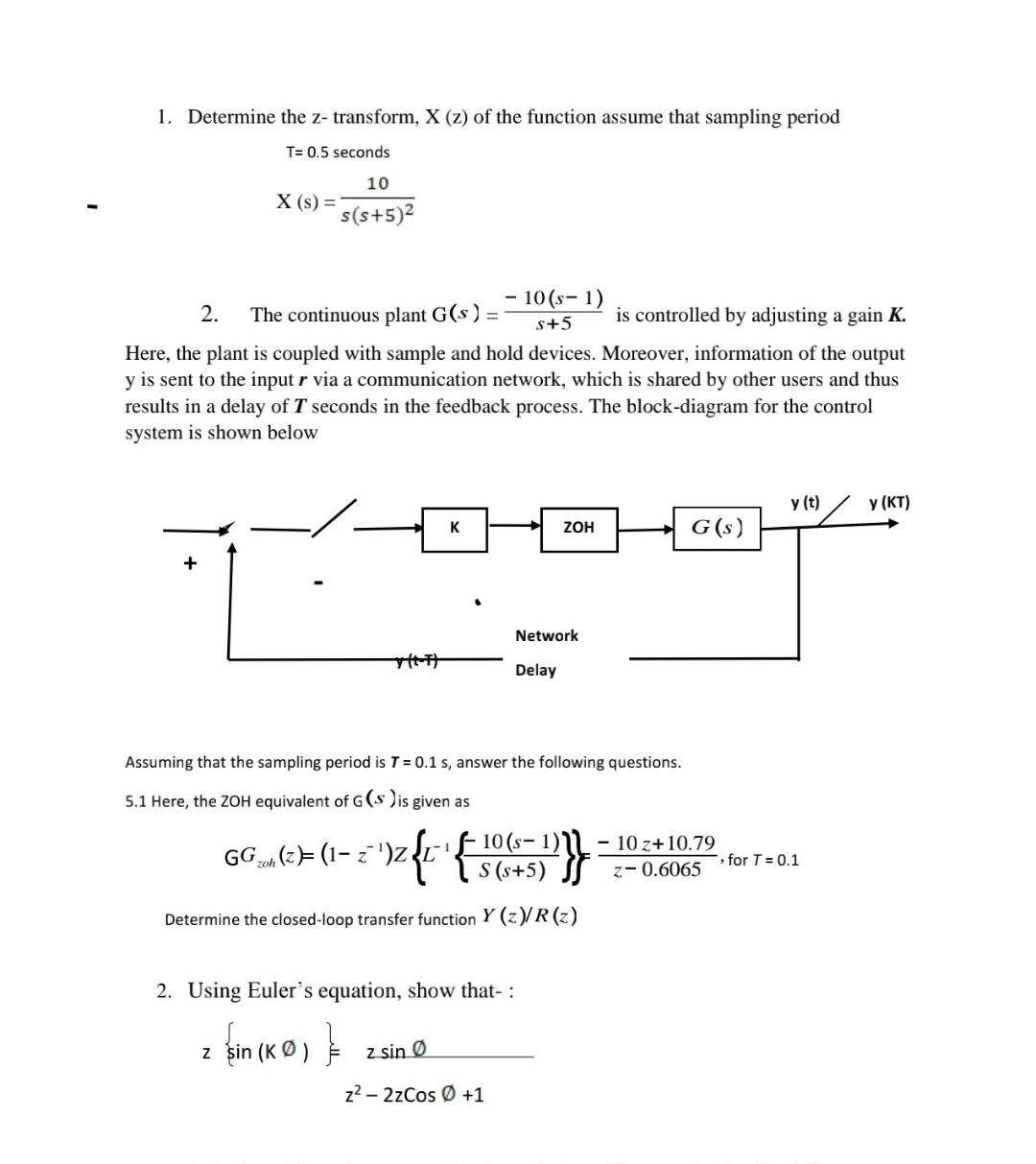 Solved 1. Determine the z-transform, X(z) of the function | Chegg.com