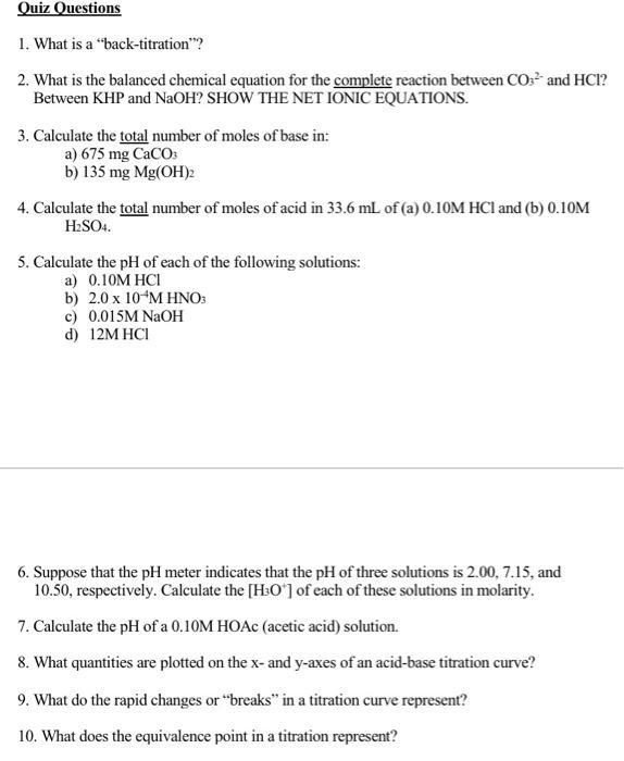 Solved Quiz Questions 1. What is a "backtitration"? 2. What