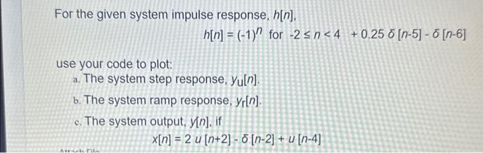 Solved For The Given System Impulse Response H[n]