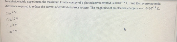 Solved In A Photoelectric Experiment The Maximum Kinetic Chegg Com   Image 