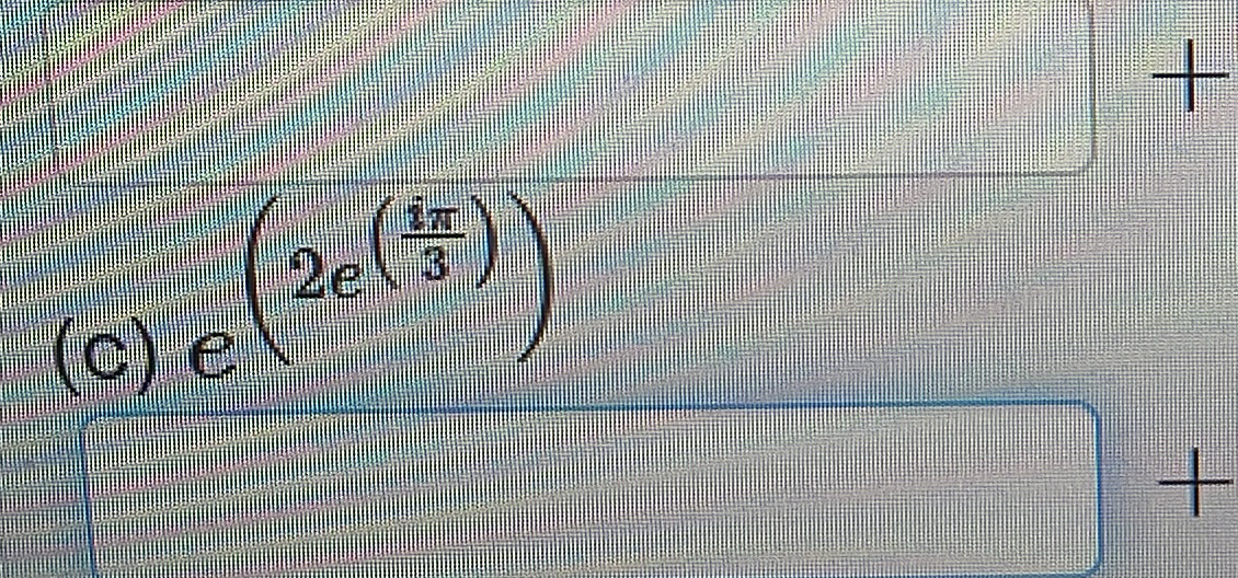 (c) e(2e(iπ3))Write each of the given numbers in the | Chegg.com