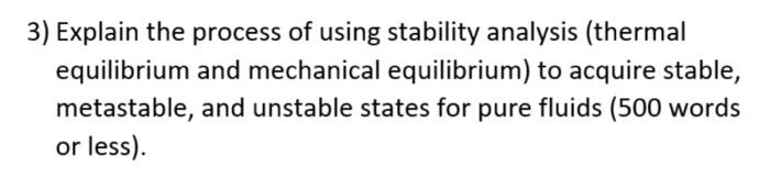 Solved 3) Explain the process of using stability analysis | Chegg.com