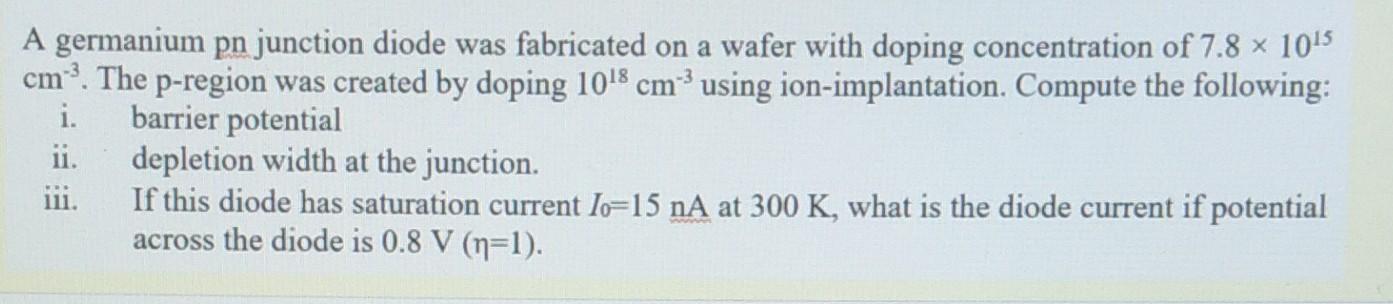 Solved A germanium pn junction diode was fabricated on a | Chegg.com