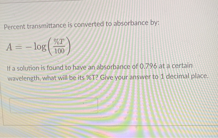 How To Calculate Absorbance From T