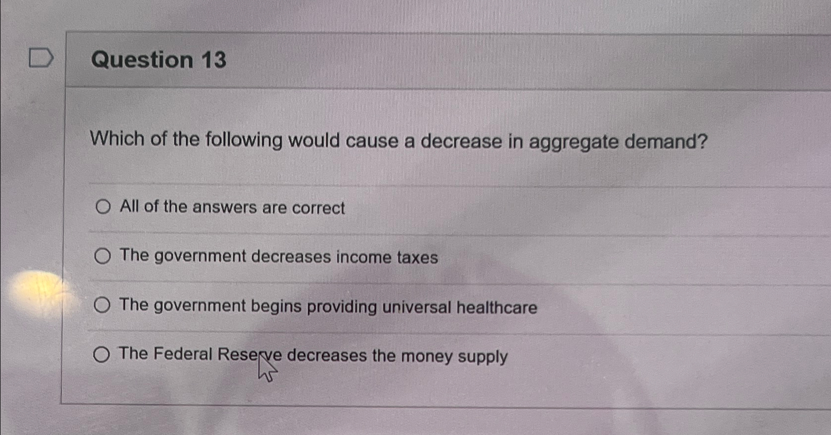 Solved Question 13Which of the following would cause a | Chegg.com