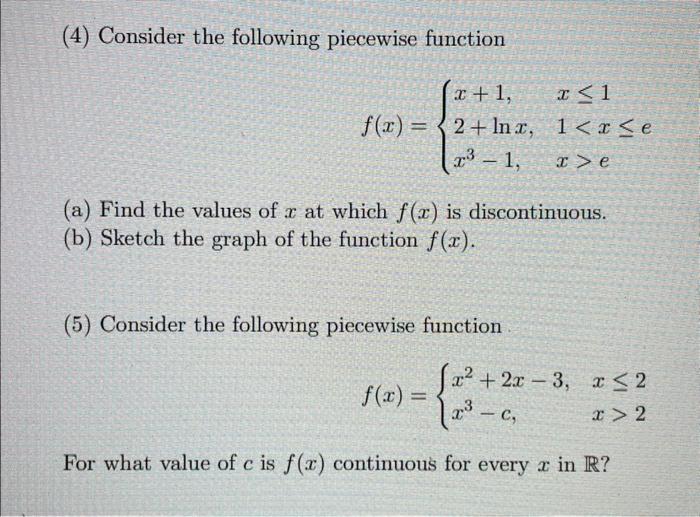 Solved (4) Consider the following piecewise function | Chegg.com