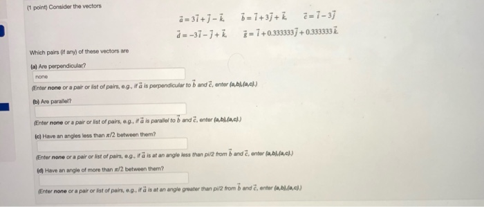 Solved 𝑎 3i J K 𝑏 I 3j K 𝑐 I 3j A 3 I Chegg Com