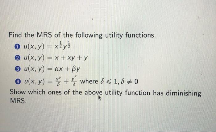 Solved Find the MRS of the following utility functions. 0 | Chegg.com