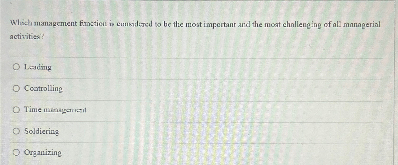 Solved Which management function is considered to be the | Chegg.com