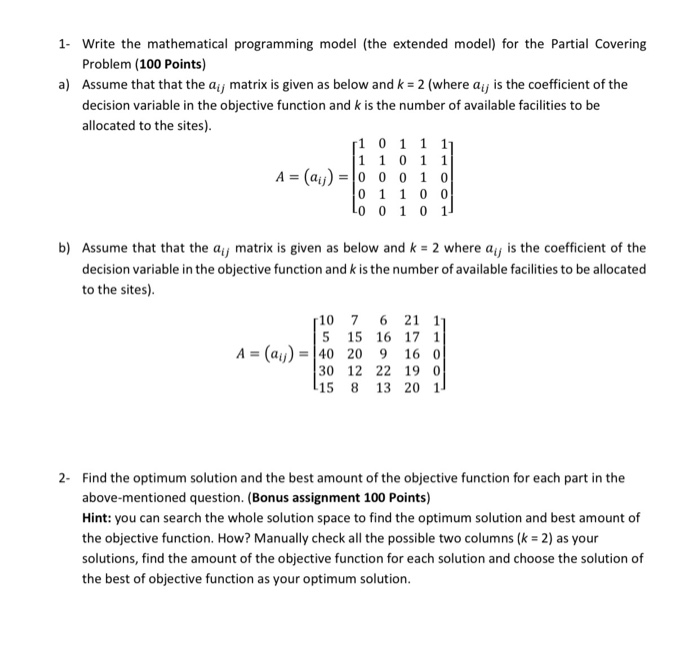 1. Write the mathematical programming model (the | Chegg.com