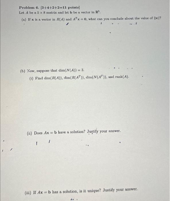 Solved Problem 6. [3+4+2+2=11 Points] Let A Be A 5 X 8 | Chegg.com