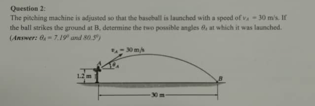 Solved Question 2:The pitching machine is adjusted so that | Chegg.com