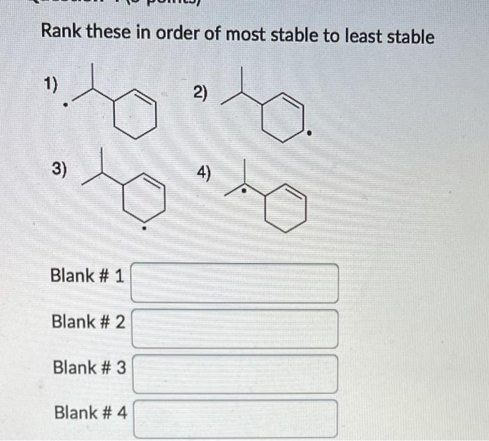 Solved Rank these in order of most stable to least stable 1) | Chegg.com