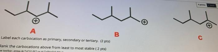 Solved B A Label each carbocation as primary, secondary or | Chegg.com