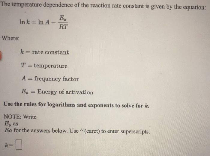 Solved The temperature dependence of the reaction rate | Chegg.com