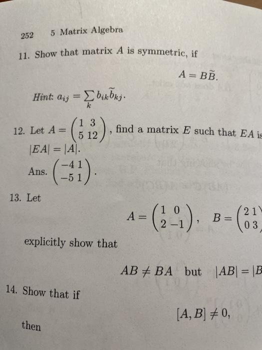 Solved 252 5 Matrix Algebra 11 Show That Matrix A Is Sym Chegg Com