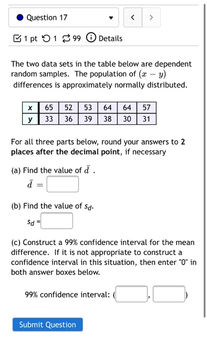 Solved Question 17 1 pt 51 99 Details The two data sets | Chegg.com