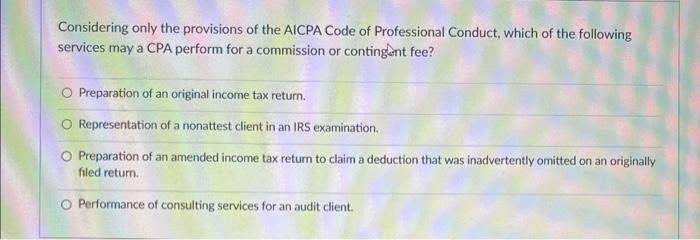 Solved Considering Only The Provisions Of The AICPA Code Of | Chegg.com