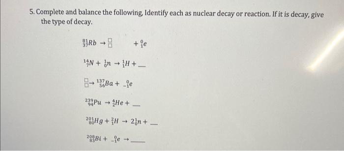 Solved Complete Each Of The Following Nuclear Decay Chegg Com