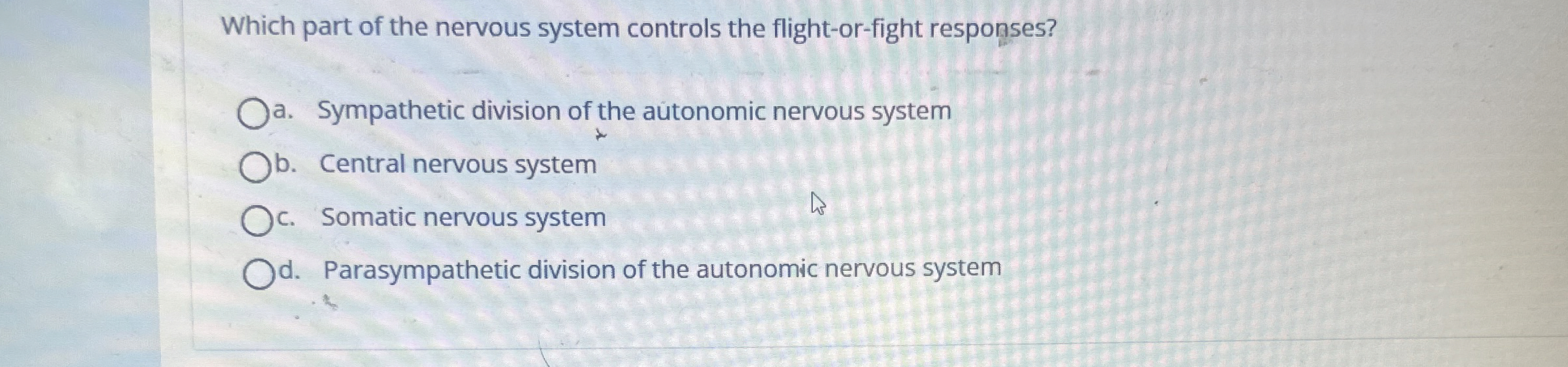 Solved Which part of the nervous system controls the | Chegg.com
