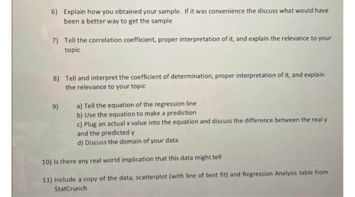 Solved 6) Explain how you obtained your sample. If it was | Chegg.com