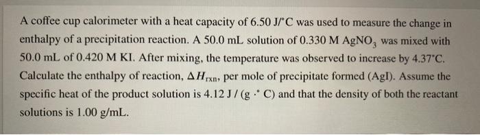 Solved: A Coffee Cup Calorimeter With A Heat Capacity Of 6... | Chegg.com