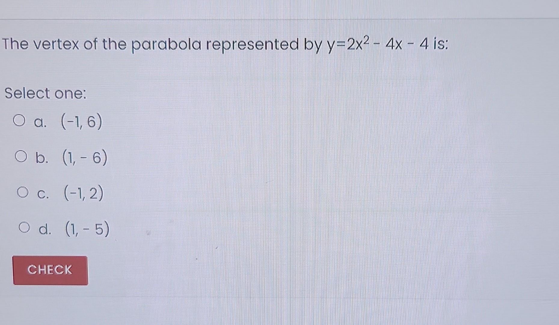 solved-the-vertex-of-the-parabola-represented-by-y-2x-4x-chegg