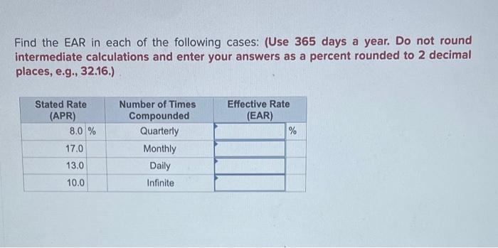 Solved Find The EAR In Each Of The Following Cases: (Use 365 | Chegg.com