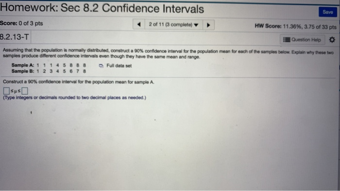 Solved Save Homework: Sec 8.2 Confidence Intervals Score: 0 | Chegg.com