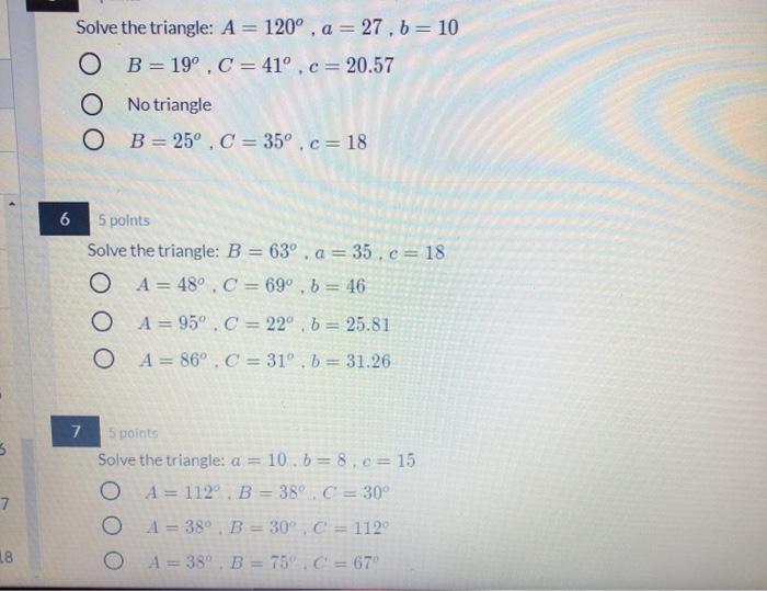Solved Solve the triangle: A = 120°, a = 27. b = 10 B = 19° | Chegg.com
