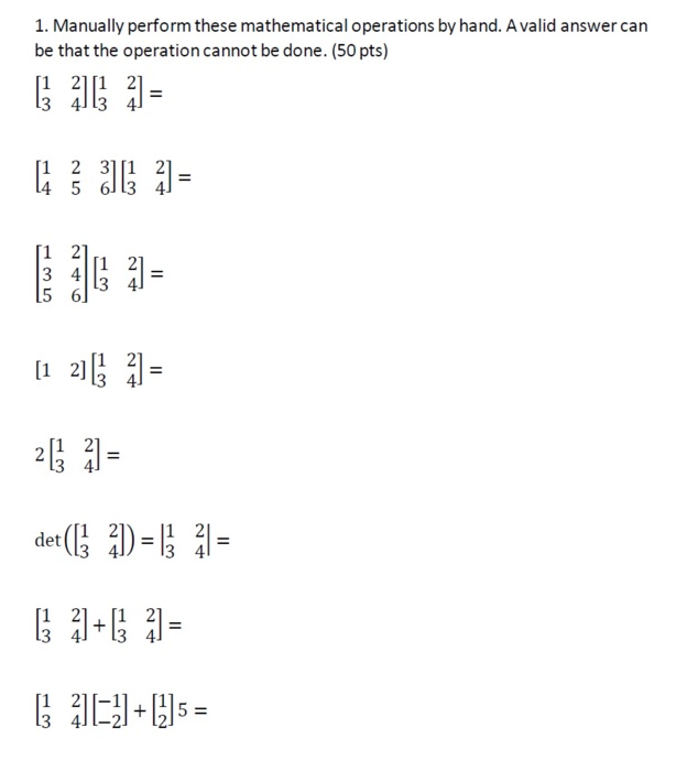 Solved 1. Manually perform these mathematical operations by | Chegg.com