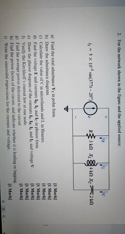 Solved 2. For the network shown in the figure and the | Chegg.com