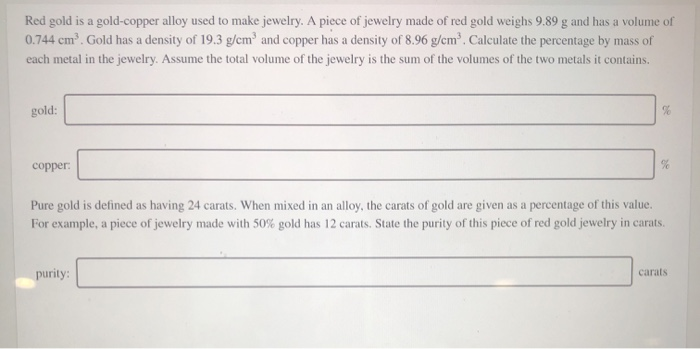 Solved Red gold is a gold-copper alloy used to make jewelry. | Chegg.com