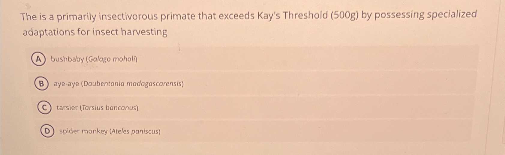 Solved The is a primarily insectivorous primate that exceeds