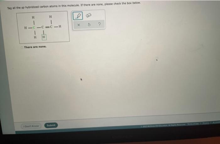 Solved Tag all the sp hybridized carbon atoms in this | Chegg.com