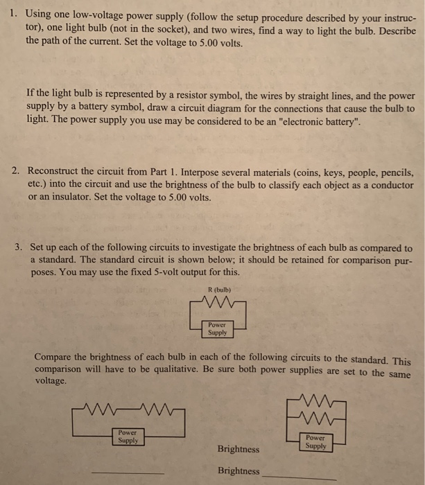 Solved 1. Using one lowvoltage power supply (follow the