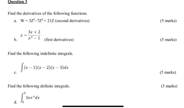 Solved Question 3 Find the derivatives of the following | Chegg.com